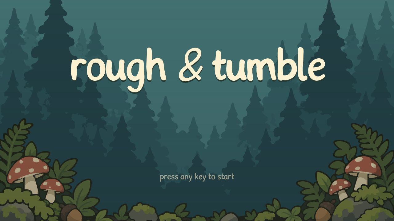 Rough and Tumble title screen in the woodland.